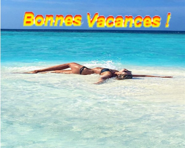 BONNE VACANSES